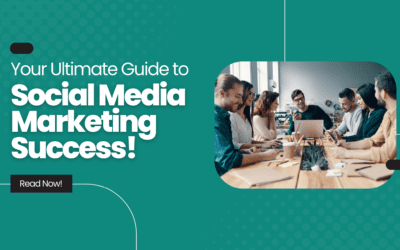 Your Ultimate Guide to Social Media Marketing Success